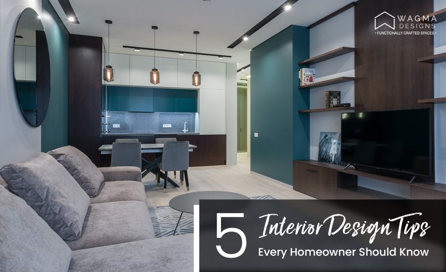 5 Interior Design Tips Every Homeowner Should Know